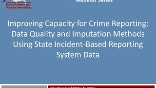 Improving State Capacity for Crime Reporting: Data Quality and Imputation Methods