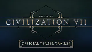 Sid Meier’s Civilization VII - Official Teaser Trailer