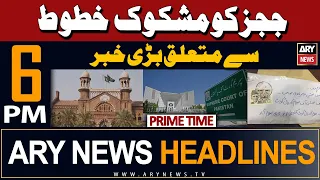 ARY News 6 PM Prime Time Headlines | 7th April 2024 | Suspicious Letters - Latest Update