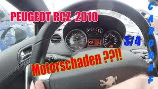 Peugeot RCZ - 2010 Motorschaden - 60tkm -  Mein Praktikum bei Hedergott Automobile S1/F3