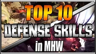 Top 10 Defense Skills in Monster Hunter World
