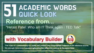 51 Academic Words Quick Look Ref from "Hetain Patel: Who am I? Think again | TED Talk"