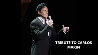 Tribute to Carlos Marin (Il Divo member)