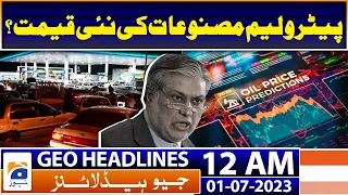 Geo News Headlines 12 AM | 1st July 2023