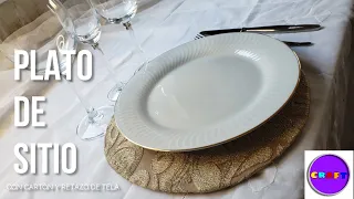 Cómo hacer UN PLATO DE SITIO fácil , rápido y elegante- Nro 74