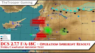 DCS 2.7.7: F/A-18C - Operation Inherent Resolve (test)