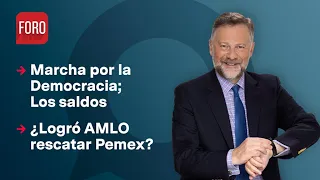 ¿Qué pasó en la Marcha por la Democracia? / Es la Hora de Opinar - 19 de febrero 2024