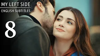 Sol Yanım | My Left Side Episode 8 (English Subtitles)