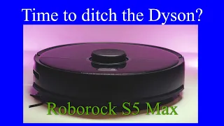 The Roborock S5 Max, the ideal value and performance mix?