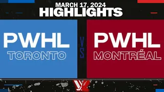 PWHL Highlights | Toronto vs. Montreal at PITTSBURGH - March 17, 2024