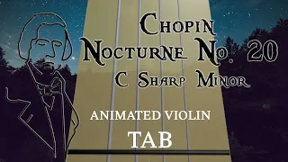 Nocturne No. 20 in C Sharp Minor (Chopin) - Animated Violin Tabs