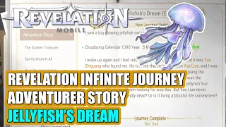 REVELATION INFINITE JOURNEY:  "JELLYFISH'S DREAM - ADVENTURER STORY