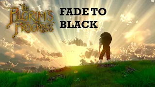 Pilgrim's Progress - Fade to Black