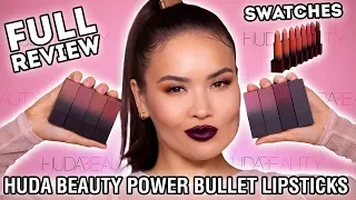 HUDA BEAUTY POWER BULLET LIPSTICKS - FULL REVIEW + SWATCHES | Maryam Maquillage