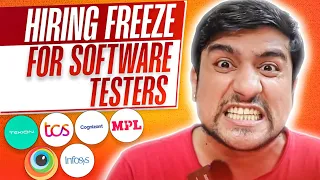 Hiring Freeze for Software Testers in Start up, MNC | Software Testing Jobs| Survive Recession as QA