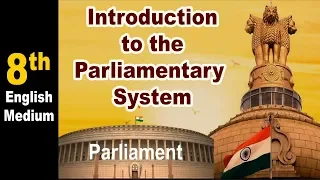 Class 8 |Civics | Introduction to Parliamentary System | Parliamentary System Of India | Home Revise