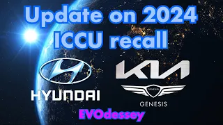 Update on Kia/Hyundai/Genesis 2024 ICCU recall