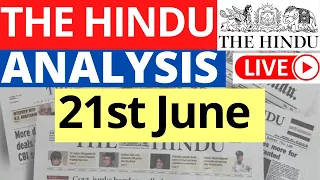 21st June 2023 | The Hindu Newspaper Analysis | Live Current Affairs for UPSC IAS by Sahil Saini