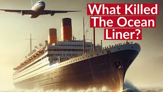 What Killed the Ocean Liner? Why there’s only one liner left in 2024.