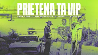 Satra B.E.N.Z. x BROKN & EXPOSURE - Prietena Ta VIP feat. Alduts Sherdley (Official Video)