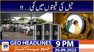 Geo News Headlines 9 PM - Oil prices! | 26 September 2022