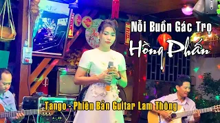 Nỗi Buồn Gác Trọ | Bản Tango - Phiên Bản Guitar Lâm Thông | Hát live tại Cafe Đất Việt