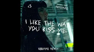 Artemas - I Like The Way You Kiss Me ( NØNAME Remix )