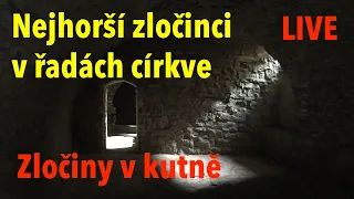 Badatelé živě: Nejhorší církevní zločinci historie