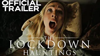The Lockdown Hauntings | Official Trailer | HD | 2021 | Horror