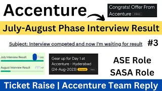 Accenture July-August Phase Interview Result Status ?| Task Mail | Joining | ASE, SASA Role Updates