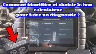 Comment identifier et choisir le bon calculateur pour faire un diagnostic ?