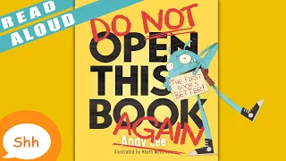 Children's Books Read Aloud - Do Not Open This Book Again. Andy Lee
