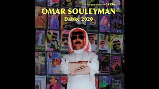 Omar Souleyman - Dabke 2020: Folk & Pop Sounds of Syria - Shift Al Mani (I've Seen Her)