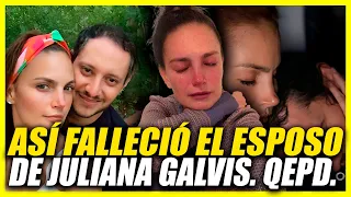 ¿POR QUÉ MURIÓ EL ESPOSO DE JULIANA GALVIS? | "SOÑAMOS CON ENVEJECER JUNTOS" ESCRIBIÓ LA ACTRIZ