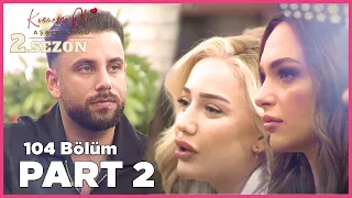 Kısmetse Olur: Aşkın Gücü 2. Sezon | 104. Bölüm FULL | PART - 2