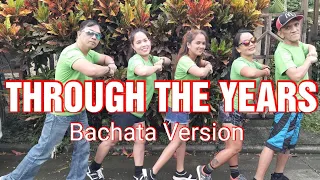 THROUGH THE YEARS | Bachata Version | Kenny Rogers | Dance Fitness | Tambayan Ni Ingka Richie