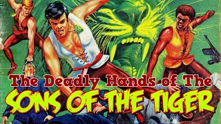 Deadly Hands of the Sons of the Tiger