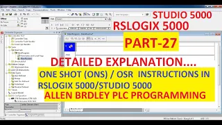 ONE SHOT (ONS) & OSR  in RSLOGIX 5000/LOGIX DESIGNER Software (P2) PART-27 #ALLENBRADLEY #PLC