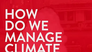 How do we manage Climate Change?