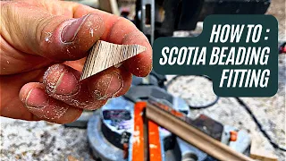 How to: Scotia Beading fitting