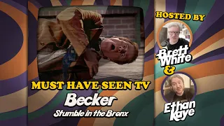 Becker, "Stumble in the Bronx" / Must Have Seen TV