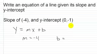 Write an Equation of a Line Given its Slope and Y - Intercept