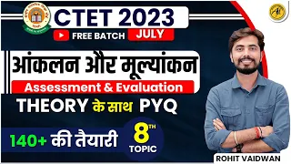 CTET JULY 2023, Assessment and Evaluation by Rohit Vaidwan, Adhyayan Mantra |