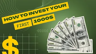 How To Invest Your First 1000$ in 2023? (For beginners)