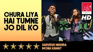 @ARKEventsindia - Chura Liya Hai Tumne Jo Dil Ko - Mona Kamat Prabhugaonkar & Sarvesh Mishra