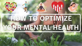 How to Optimize Mental Health: What Are 5 Ways to Improve Mental Health?