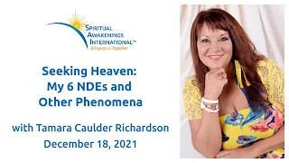 6 Near-Death Experiences, childhood STEs, medium Tamara Caulder Richardson