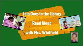 Lola at the Library- Read Aloud