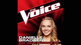 Danielle Bradbery: "Put Your Records On" - The Voice (Studio Version)