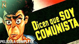Dicen Que Soy Comunista (1951) | Tele N | Película Completa